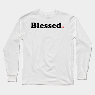 Blessed. Long Sleeve T-Shirt